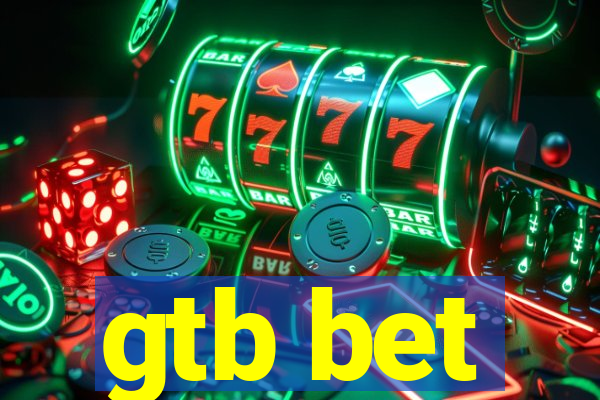 gtb bet